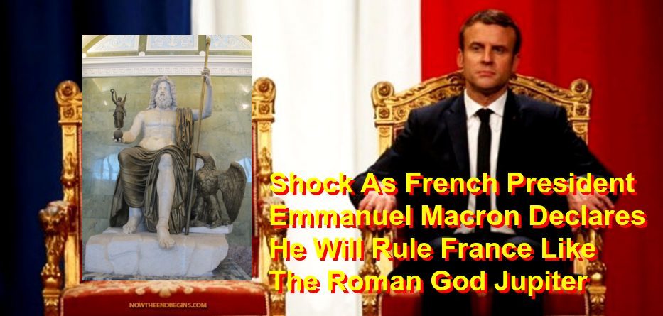France President Emmanuel Macro declared himself to rule like Babylon god Jupiter