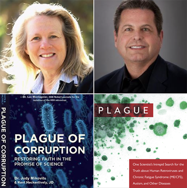 Dr Judy Mikovits is the author of the book Plague of Corruption